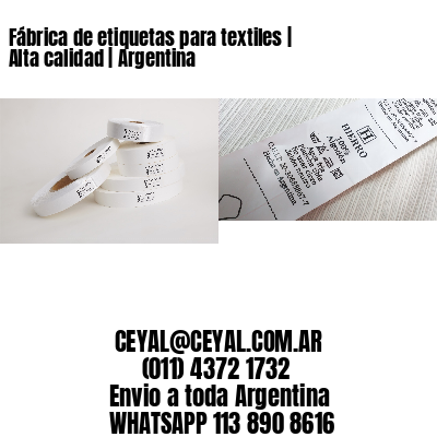 Fábrica de etiquetas para textiles | Alta calidad | Argentina