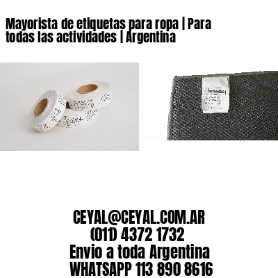 Mayorista de etiquetas para ropa | Para todas las actividades | Argentina