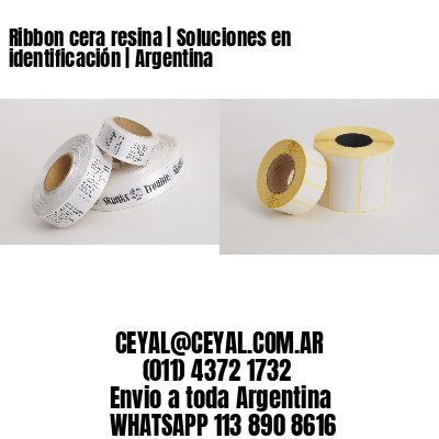 Ribbon cera resina | Soluciones en identificación | Argentina