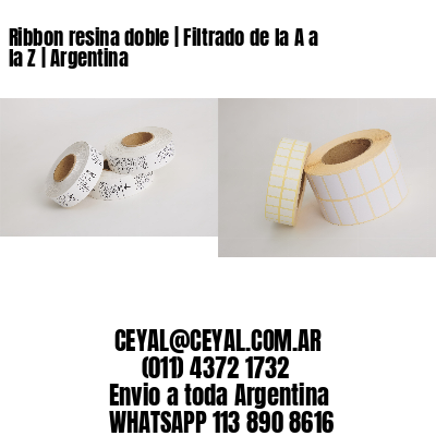 Ribbon resina doble | Filtrado de la A a la Z | Argentina