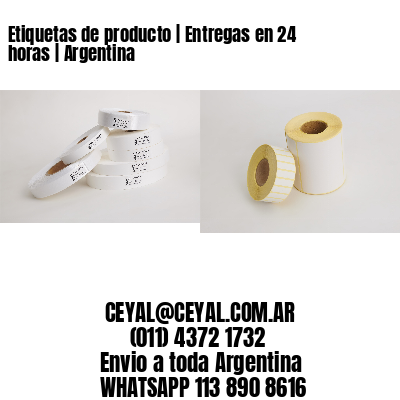 Etiquetas de producto | Entregas en 24 horas | Argentina