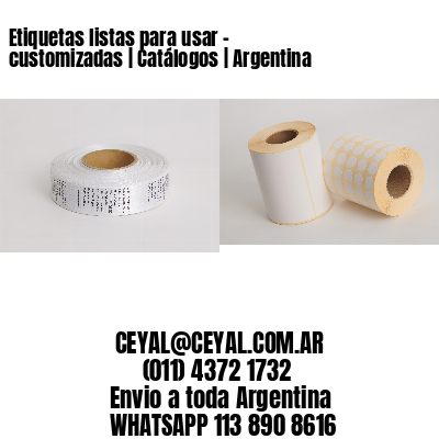 Etiquetas listas para usar – customizadas | Catálogos | Argentina
