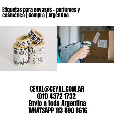 Etiquetas para envases - perfumes y cosmética | Compra | Argentina