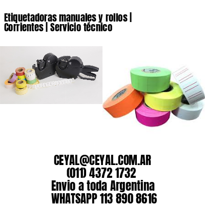 Etiquetadoras manuales y rollos | Corrientes | Servicio técnico