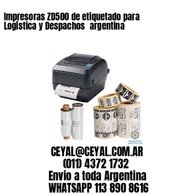 Impresoras ZD500 de etiquetado para Logística y Despachos 	argentina