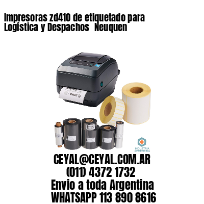 Impresoras zd410 de etiquetado para Logística y Despachos 	Neuquen