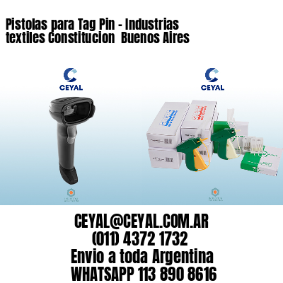 Pistolas para Tag Pin – Industrias textiles Constitucion  Buenos Aires