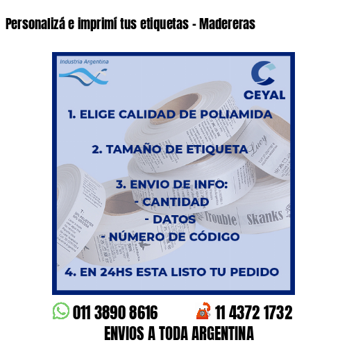 Personalizá e imprimí tus etiquetas – Madereras