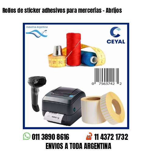 Rollos de sticker adhesivos para mercerías - Abrijos