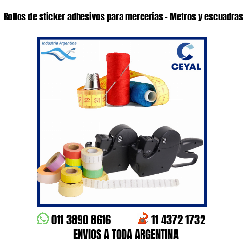 Rollos de sticker adhesivos para mercerías - Metros y escuadras