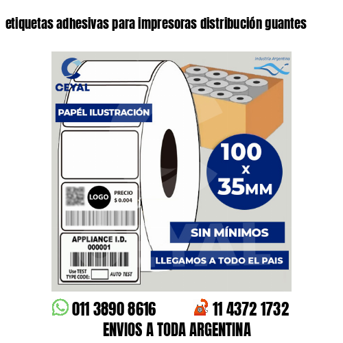 etiquetas adhesivas para impresoras distribución guantes