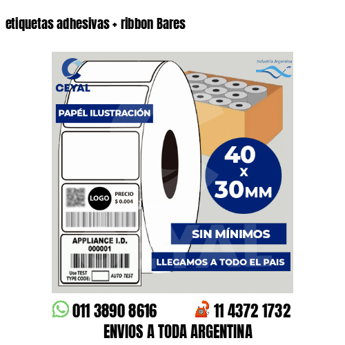 etiquetas adhesivas   ribbon Bares