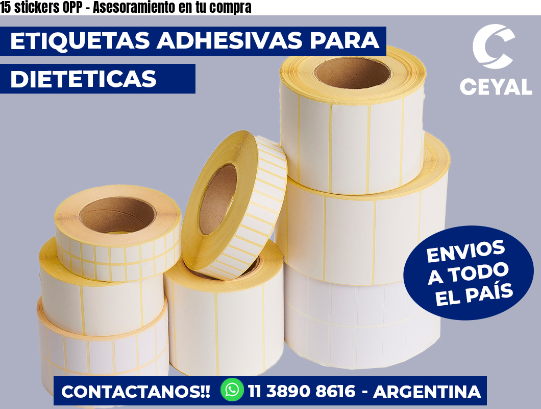 15 stickers OPP – Asesoramiento en tu compra