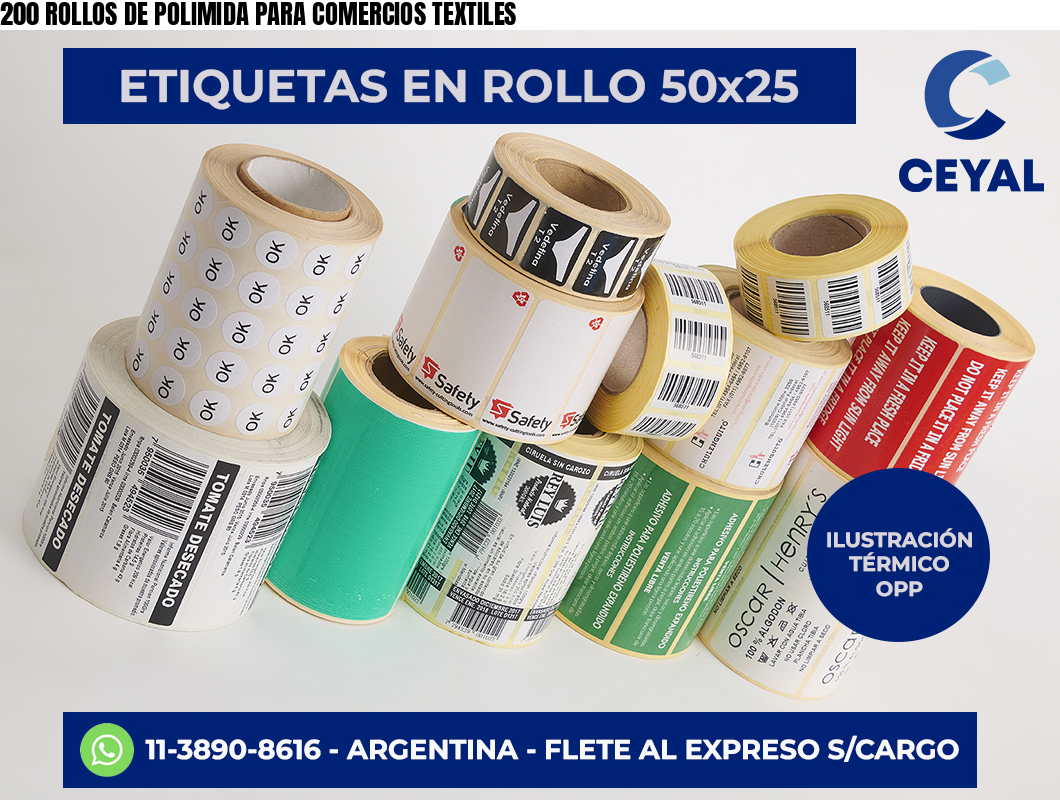 200 ROLLOS DE POLIMIDA PARA COMERCIOS TEXTILES