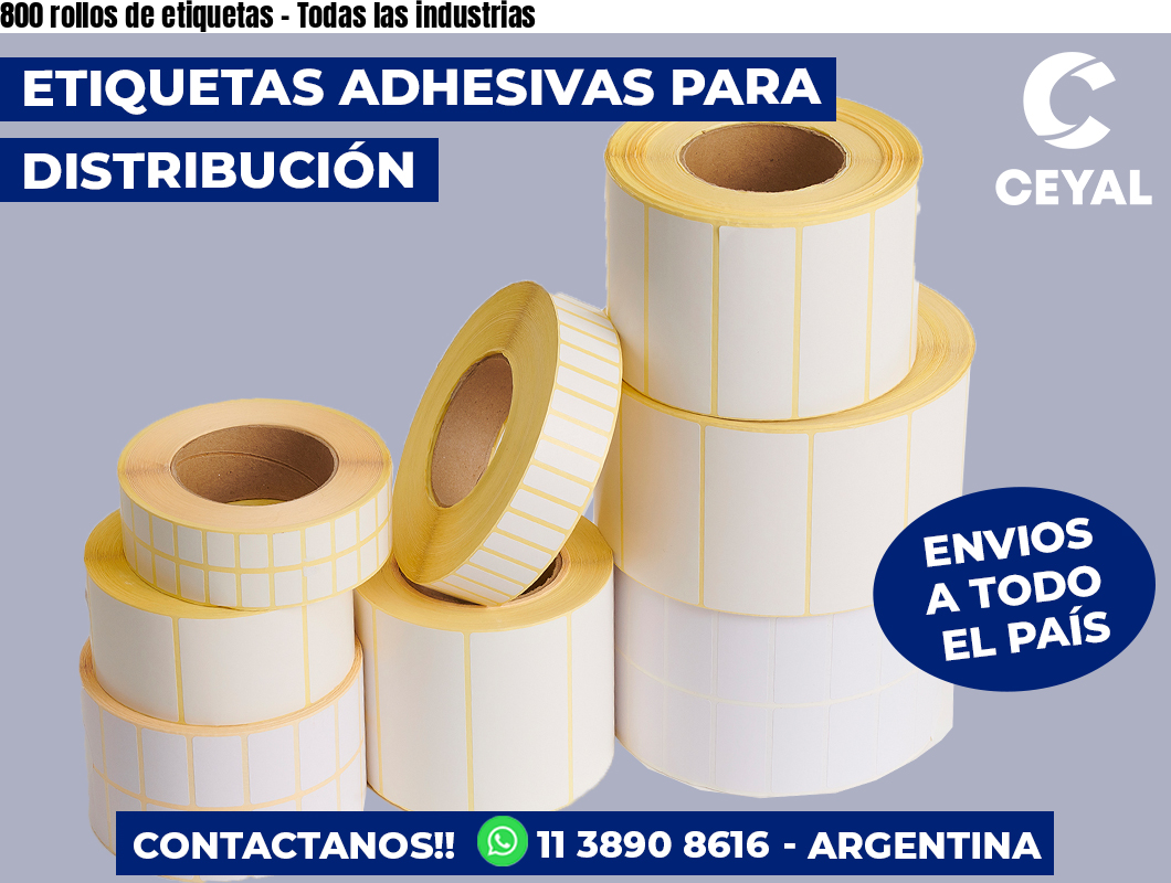 800 rollos de etiquetas – Todas las industrias