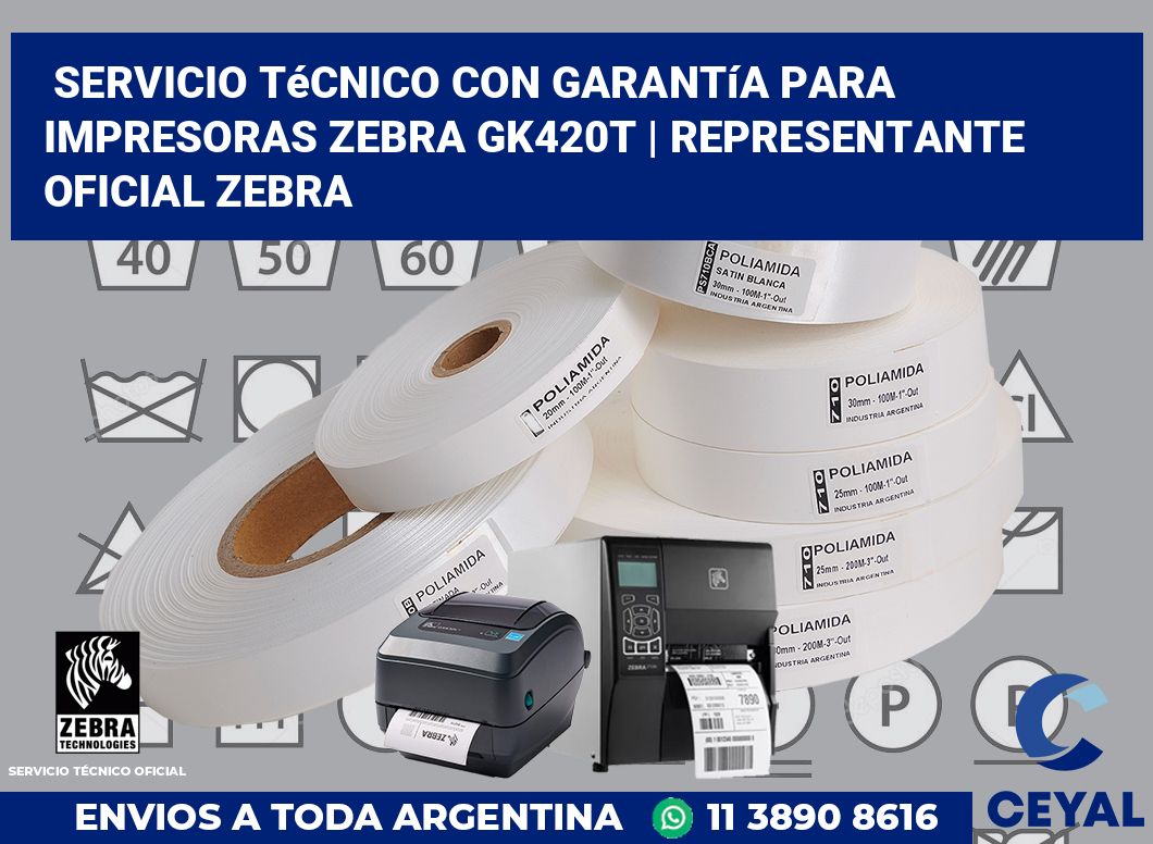 Servicio técnico con garantía para impresoras Zebra GK420t | Representante oficial Zebra