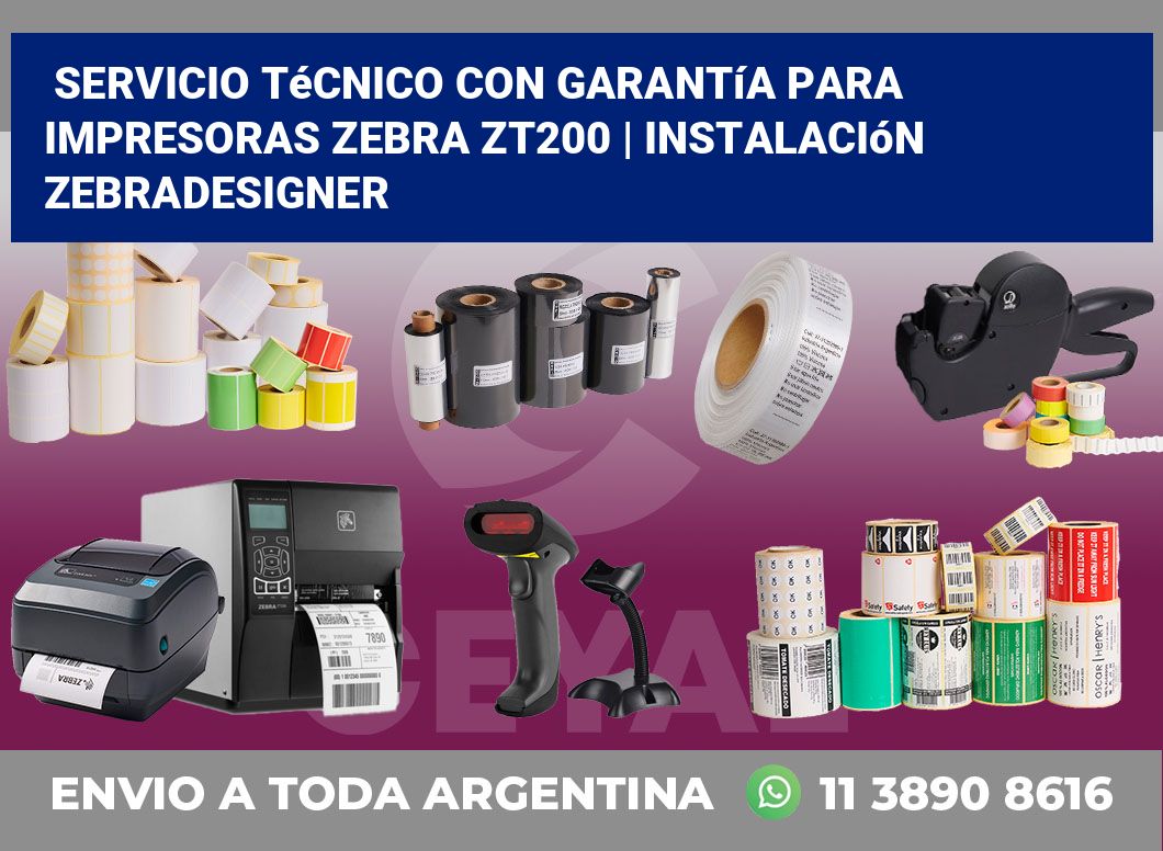 Servicio técnico con garantía para impresoras Zebra ZT200 | Instalación ZebraDesigner