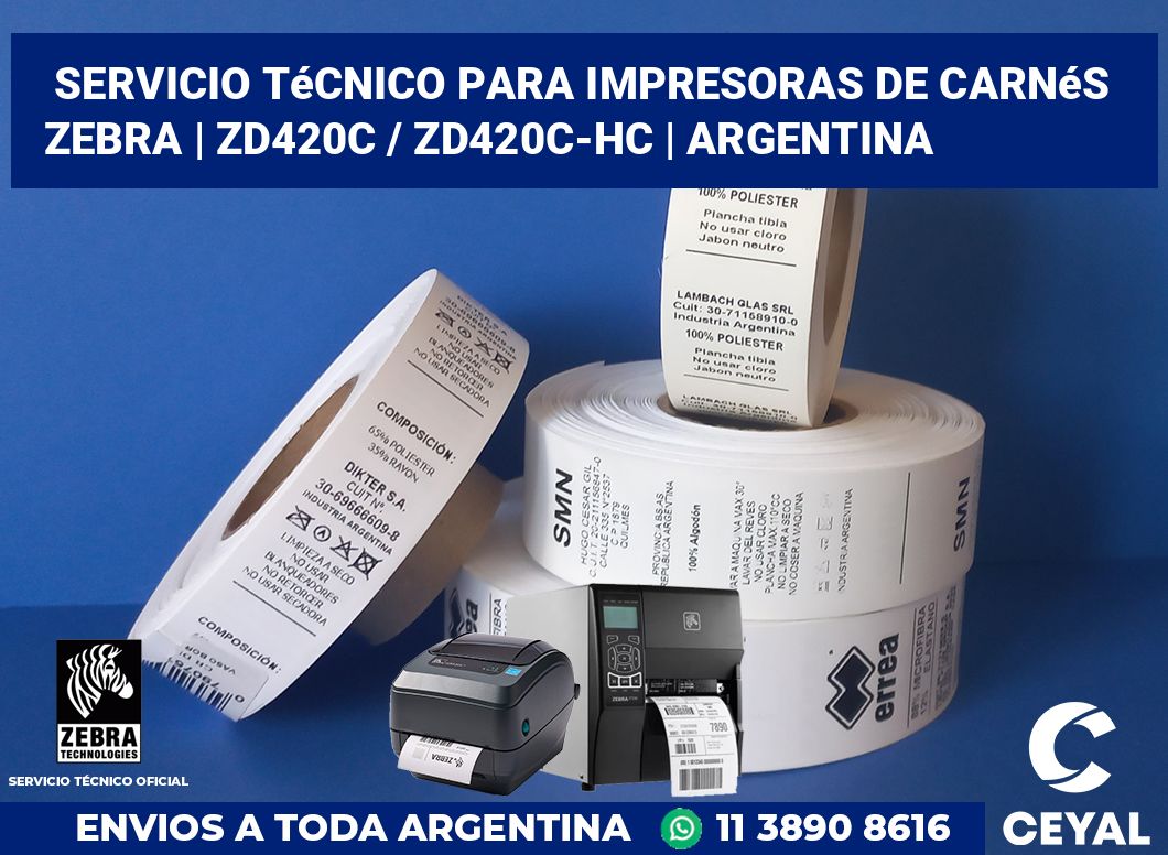 Servicio técnico para Impresoras de carnés ZEBRA | ZD420c / ZD420c‑HC | Argentina