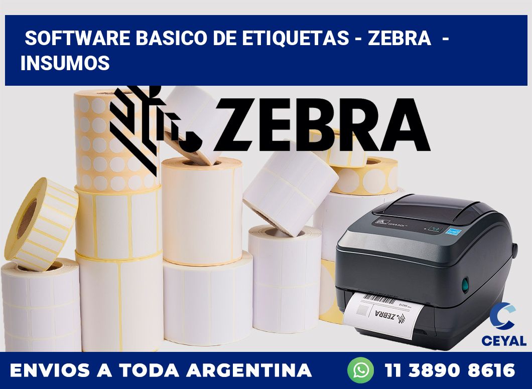 Software basico de etiquetas – Zebra  – Insumos