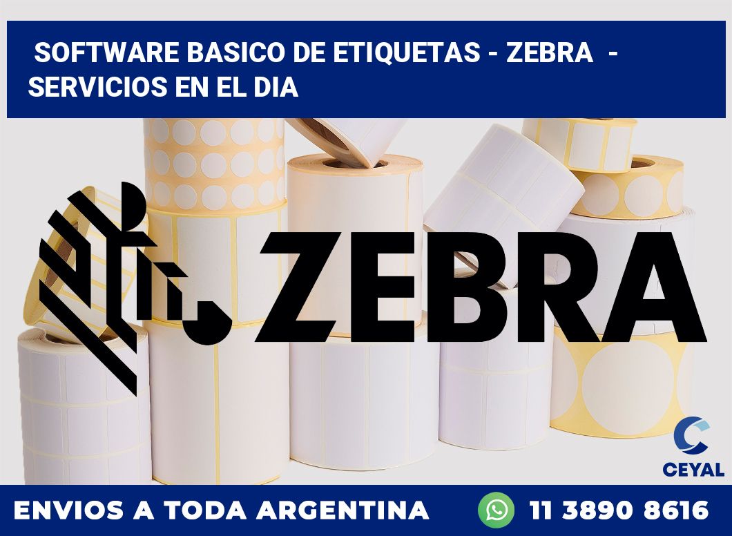 Software basico de etiquetas – Zebra  – Servicios en el dia