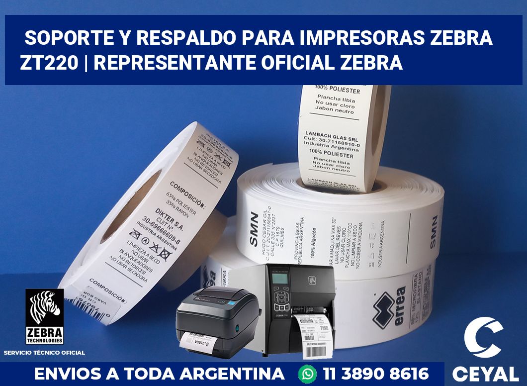 Soporte y respaldo para impresoras Zebra ZT220 | Representante oficial Zebra