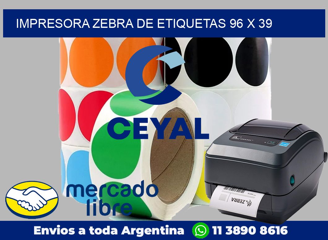 Impresora Zebra de etiquetas 96 x 39