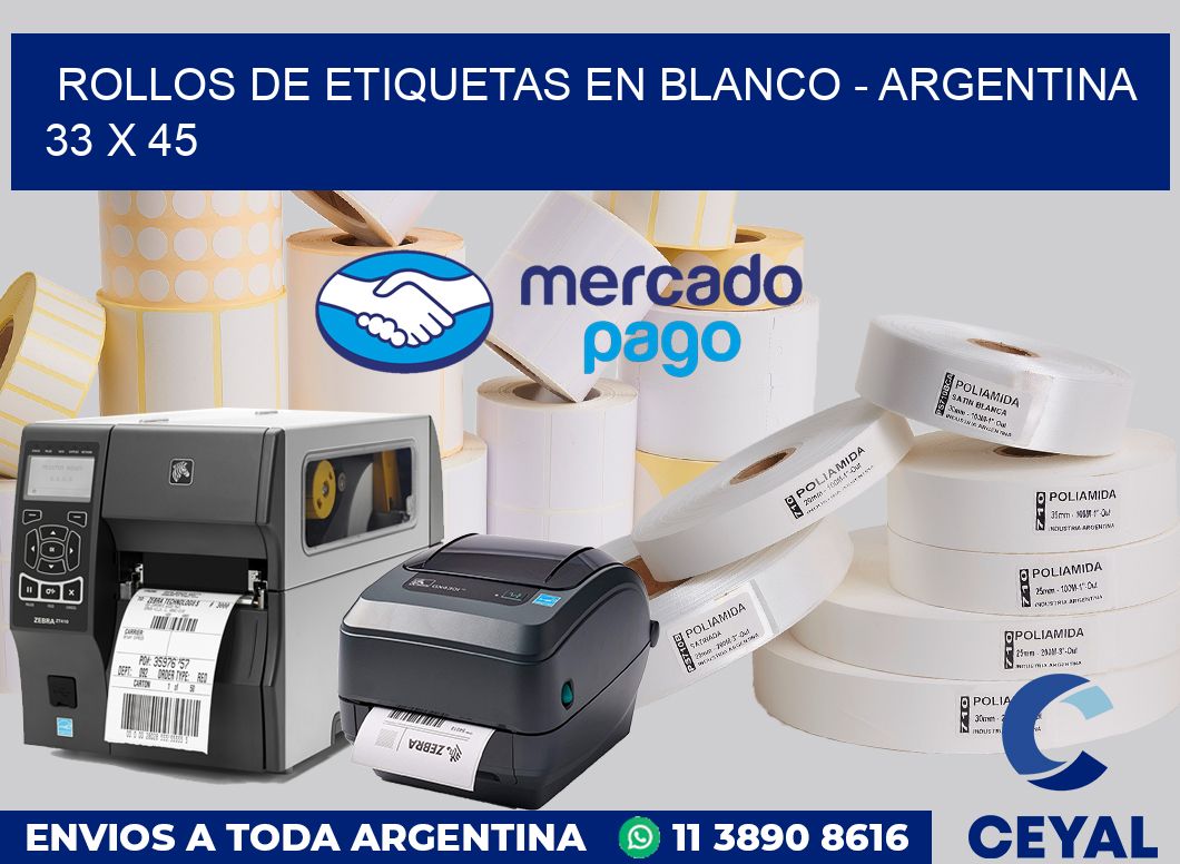 Rollos de etiquetas en blanco - Argentina 33 x 45