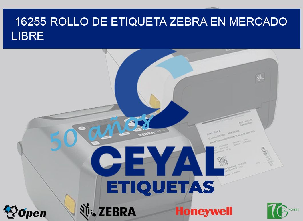 16255 ROLLO DE ETIQUETA ZEBRA EN MERCADO LIBRE