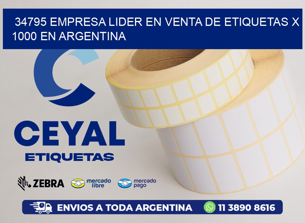 34795 EMPRESA LIDER EN VENTA DE ETIQUETAS X 1000 EN ARGENTINA