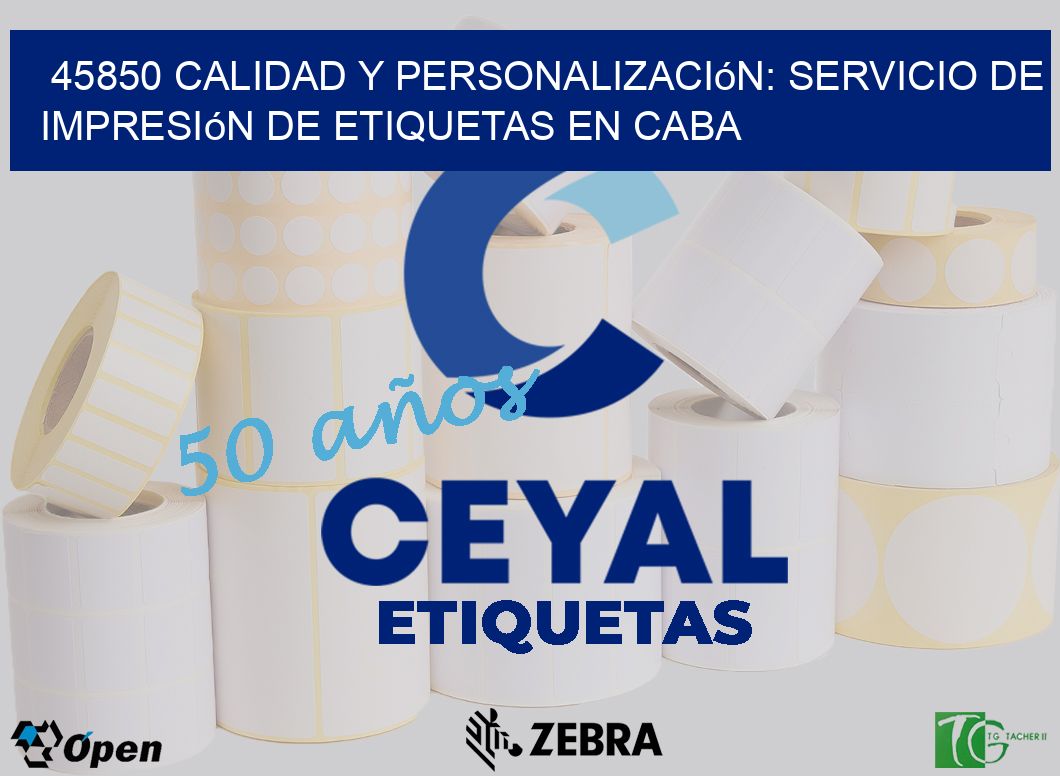 45850 Calidad y Personalización: Servicio de Impresión de Etiquetas en CABA