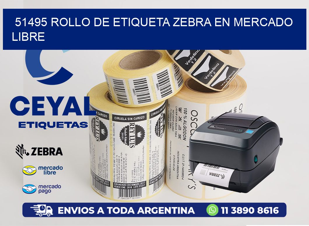 51495 ROLLO DE ETIQUETA ZEBRA EN MERCADO LIBRE