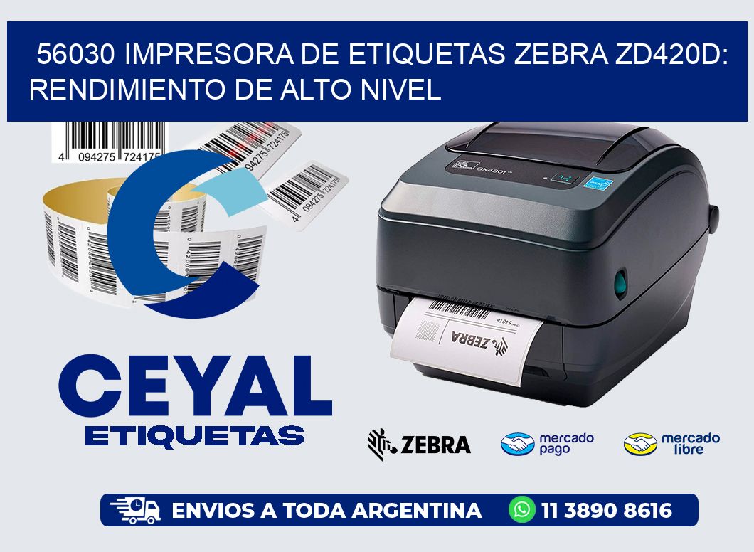 56030 Impresora de Etiquetas Zebra ZD420D: Rendimiento de Alto Nivel