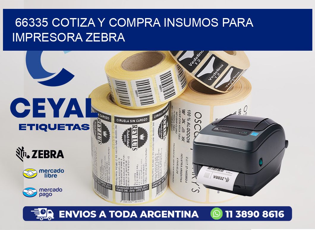 66335 COTIZA Y COMPRA INSUMOS PARA IMPRESORA ZEBRA