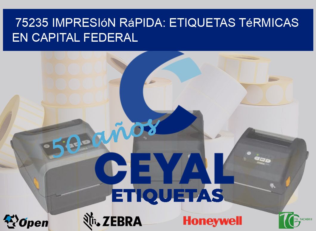 75235 Impresión Rápida: Etiquetas Térmicas en Capital Federal