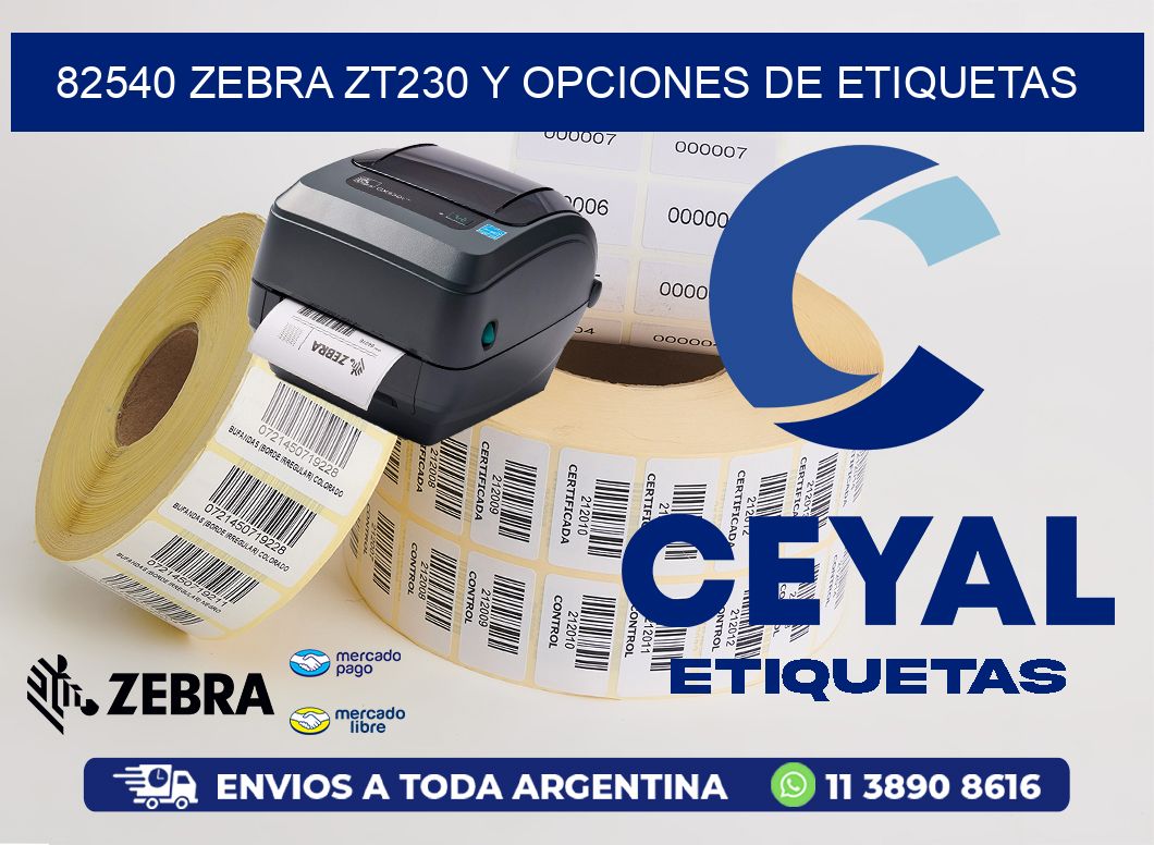 82540 Zebra ZT230 y Opciones de Etiquetas