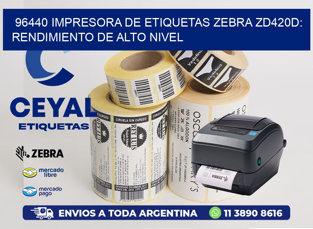 96440 Impresora de Etiquetas Zebra ZD420D: Rendimiento de Alto Nivel