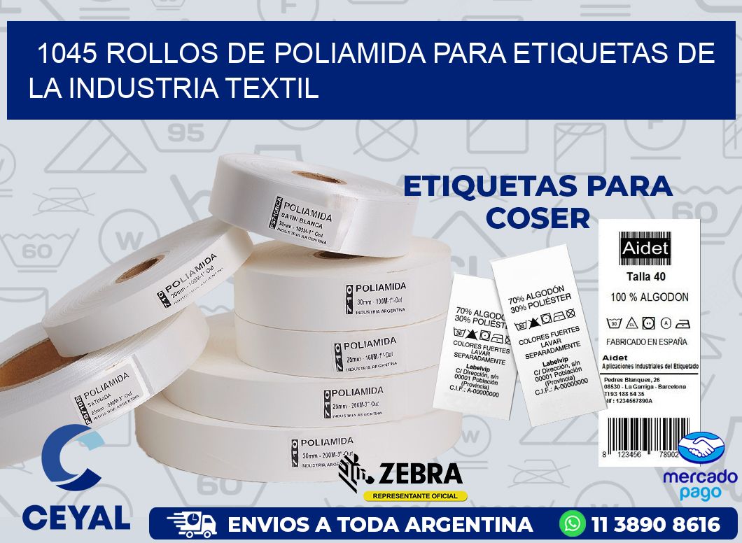 1045 ROLLOS DE POLIAMIDA PARA ETIQUETAS DE LA INDUSTRIA TEXTIL