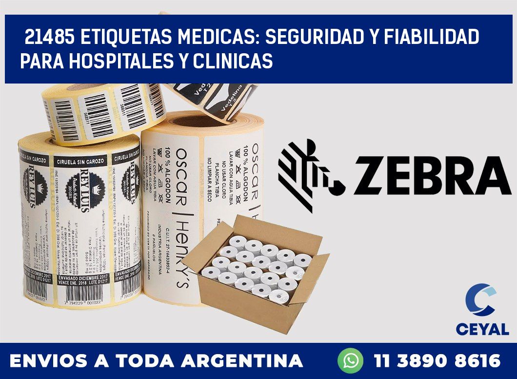 21485 ETIQUETAS MEDICAS: SEGURIDAD Y FIABILIDAD PARA HOSPITALES Y CLINICAS