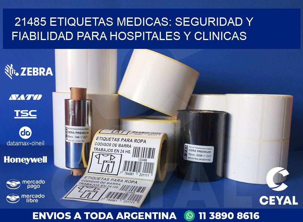 21485 ETIQUETAS MEDICAS: SEGURIDAD Y FIABILIDAD PARA HOSPITALES Y CLINICAS