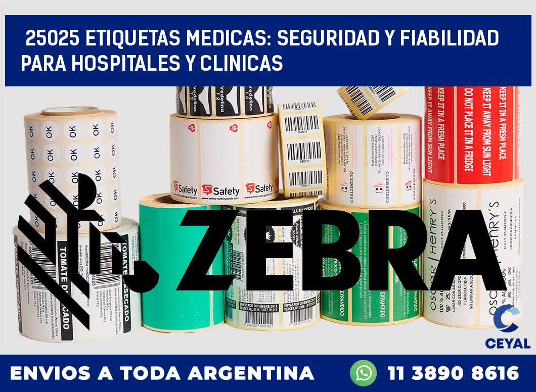 25025 ETIQUETAS MEDICAS: SEGURIDAD Y FIABILIDAD PARA HOSPITALES Y CLINICAS