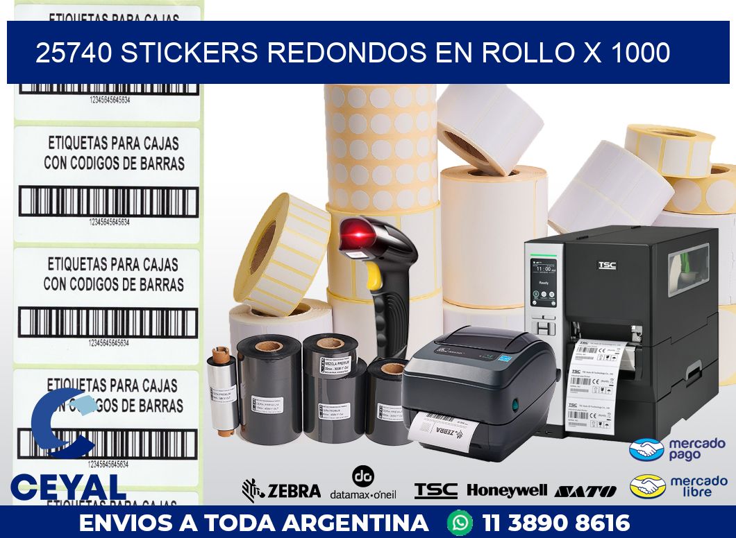 25740 STICKERS REDONDOS EN ROLLO X 1000