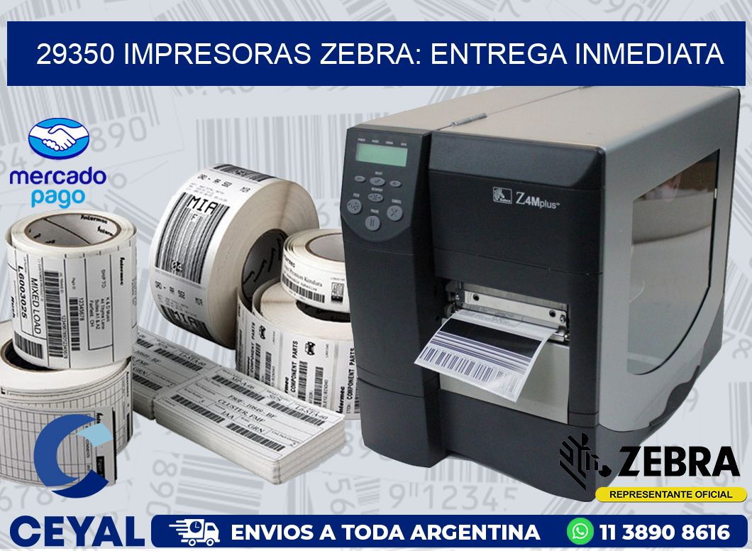 29350 IMPRESORAS ZEBRA: ENTREGA INMEDIATA