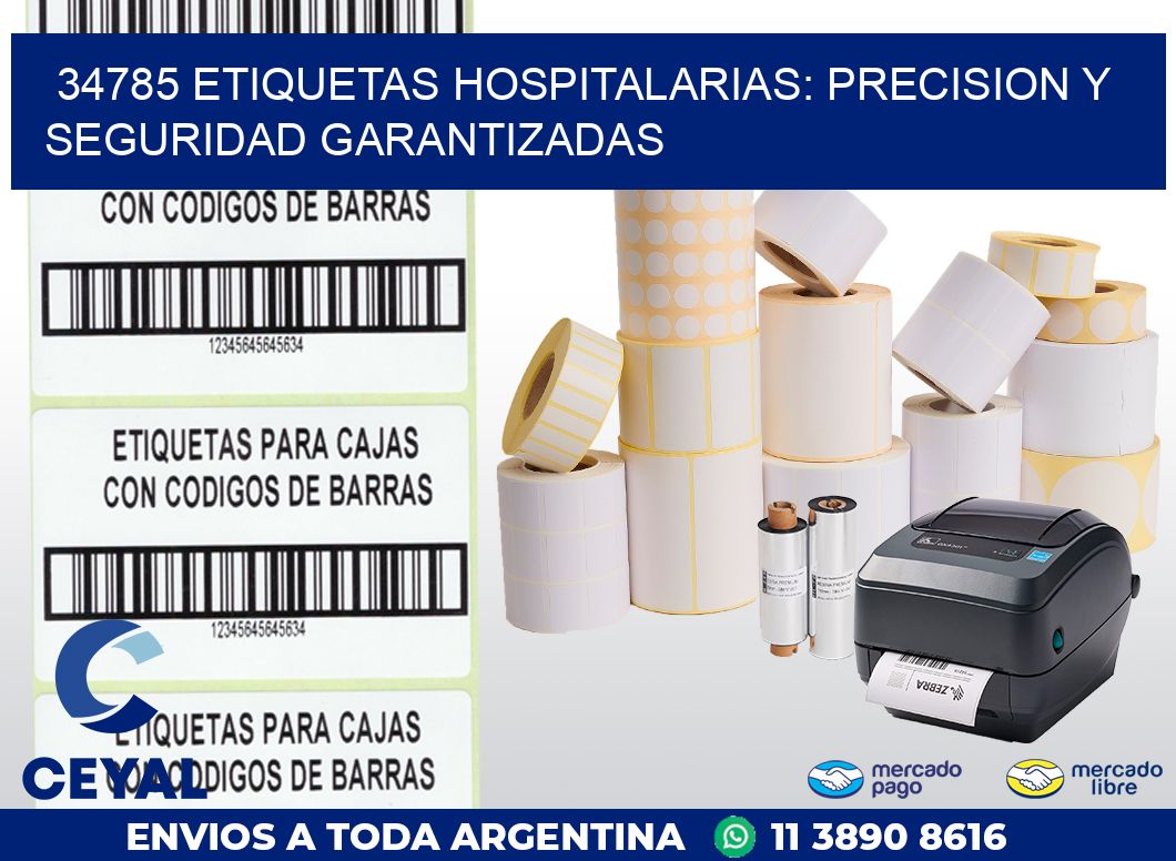 34785 ETIQUETAS HOSPITALARIAS: PRECISION Y SEGURIDAD GARANTIZADAS