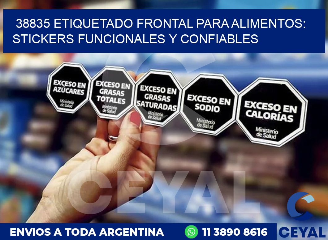 38835 ETIQUETADO FRONTAL PARA ALIMENTOS: STICKERS FUNCIONALES Y CONFIABLES