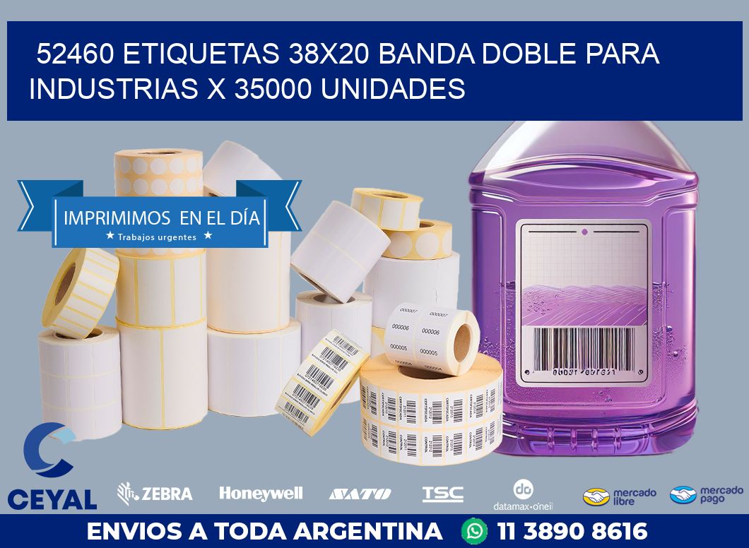 52460 ETIQUETAS 38X20 BANDA DOBLE PARA INDUSTRIAS X 35000 UNIDADES