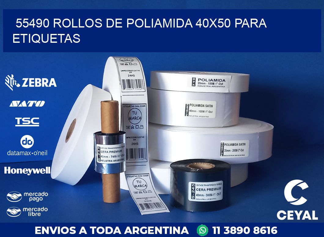 55490 ROLLOS DE POLIAMIDA 40X50 PARA ETIQUETAS