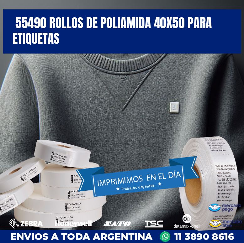 55490 ROLLOS DE POLIAMIDA 40X50 PARA ETIQUETAS