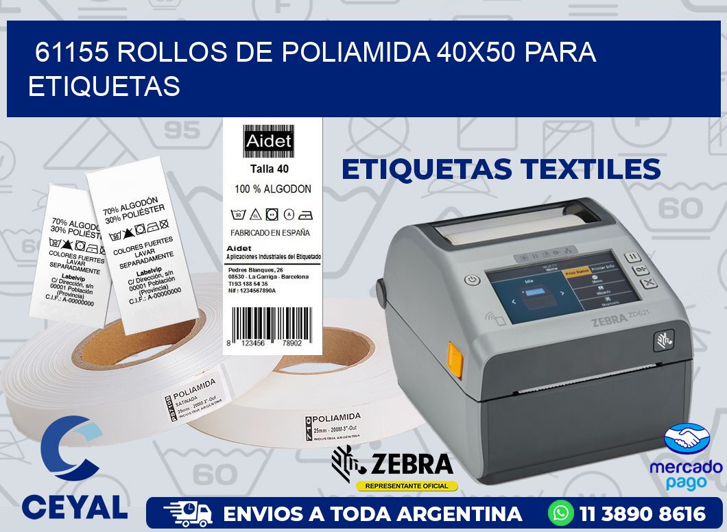 61155 ROLLOS DE POLIAMIDA 40X50 PARA ETIQUETAS