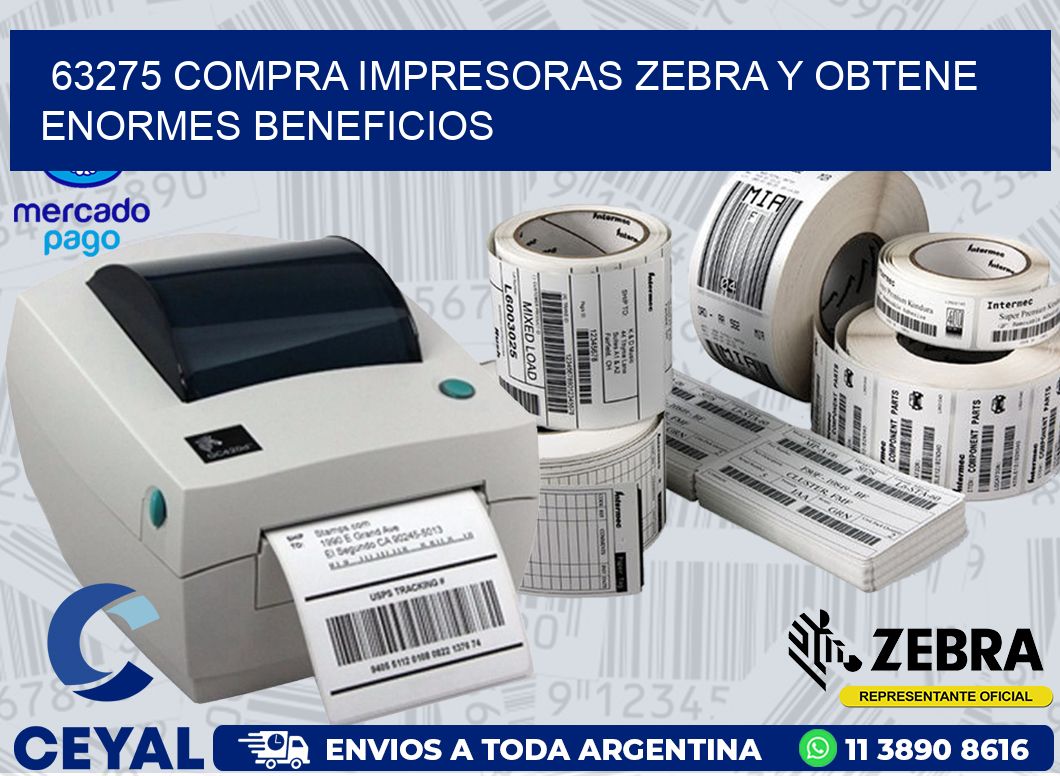 63275 COMPRA IMPRESORAS ZEBRA Y OBTENE ENORMES BENEFICIOS