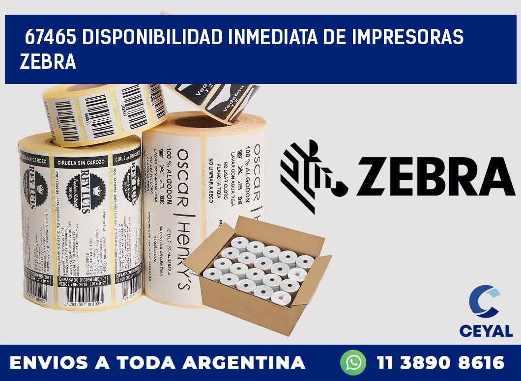 67465 DISPONIBILIDAD INMEDIATA DE IMPRESORAS ZEBRA